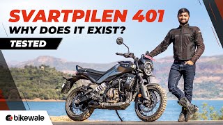 2024 Husqvarna Svartpilen 401 Review  Why Does It Exist and Who Should Buy It  BikeWale [upl. by Zalucki741]