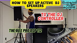 Active Speakers 2ක් කොහොමද හරියටම DJ Controller ඵකකට set කරන්නේ [upl. by Ennoira]