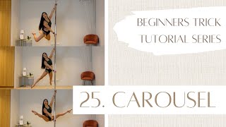 25 How to Carousel  Beginner Pole Dancing Trick Tutorial Series [upl. by Freberg]