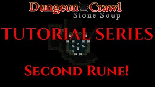 THE SECOND RUNE Dungeon Crawl Stone Soup Guide DCSS 10 [upl. by Giulia955]