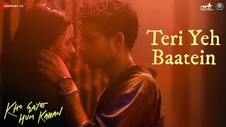 Teri Yeh Baatein  Kho Gaye Hum Kahan  Siddhant Chaturvedi Kalki  OAFF Savera Ankur Tewari [upl. by Ahras]