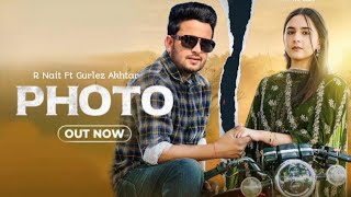 Photo R Nait Official Song Gurlez Akhtar New Punjabi song 2023 Latest Punjabi songs 2023 [upl. by Esra]