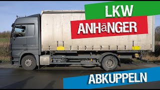 Korrektes Abkuppeln eines LKW Anhängers  Klasse CE [upl. by Llewkcor385]