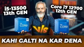 Kahin Galati Na Kar Dena 😵 Intel Core i7 12700 12th Gen 🔥 vs 🔥 Intel Core i5 13500 13th Gen [upl. by Vastha]