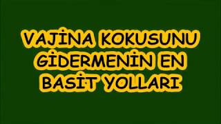 VAJİNA KOKUSUNU GİDERMENİN EN BASİT YOLLARI [upl. by Farlee]