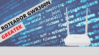 Como configurar o roteador GREATEK GWR300n via wifi pelo pc e celular [upl. by Zetniuq]