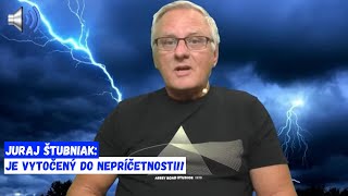 Juraj Štubniak Je vytočený do nepríčetnosti [upl. by Ahsiatal806]