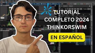 Cómo Utilizar Thinkorswim 2024  Tutorial COMPLETO Fácil y Rápido [upl. by Helprin894]