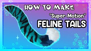 HOW TO MAKE SUPERMOTION FELINE TAILS [upl. by Hgieleak]