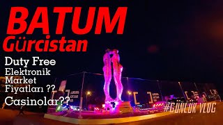 GÜRCİSTAN  BATUM Duty Free Market Fiyatları Elektronik Gezilecek yerler [upl. by Snodgrass279]