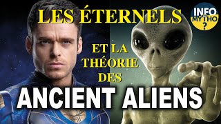 Les Eternels  les extraterrestres de lantiquité  Franche Fiction  Info ou Mytho [upl. by Huxley]