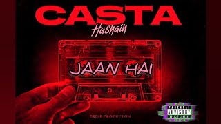 JAAN HAI  Hasnain  CASTA Official Audio Song [upl. by Hodess52]