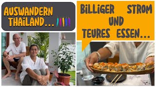 Auswandern Billiger Strom und Teures Essen in Thailand thailandtravel auswandern [upl. by Ijic]