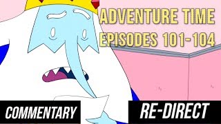 REDIRECT Blind Commentary Adventure Time  Episodes 101104 [upl. by Phares]