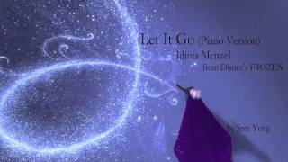 Let It Go Piano Version  Idina Menzel  from Disneys Frozen  by Sam Yung [upl. by Benita]