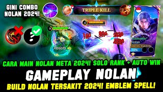 PENJELASAN COMBO NOLAN  BUILD NOLAN TERSAKIT 2024❗CARA MAIN NOLAN TERBARU❗GAMEPLAY NOLAN TOP GLOBAL [upl. by Locklin393]