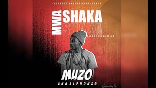 Muzo Aka Alphonso  Mwa Shaka Prod By Yhang Celeb [upl. by Augy]