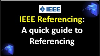 IEEE Referencing A Quick Guide to Referencing [upl. by Jehu]