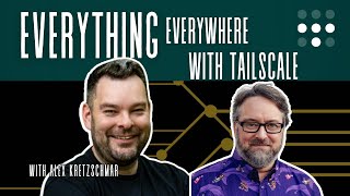 Tailscale Everything Ep 243 [upl. by Ford]