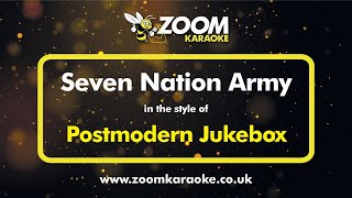 Postmodern Jukebox  Seven Nation Army  Karaoke Version from Zoom Karaoke [upl. by Annaehr]