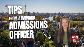 Applying to Harvard Key Tips from an Admissions Officer [upl. by Lars422]