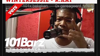 TBT  RKay  Throwback Sessie  101Barz [upl. by Stanfield]