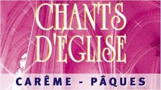 Célèbres chants déglise pour célébrer le Carême et Pâques [upl. by Eul]