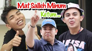 Perjalanan Mat Salleh Try Ketum [upl. by Drofiar]