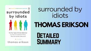 Surrounded by Idiots by Thomas Erikson  Detailed Summary [upl. by Arlee]