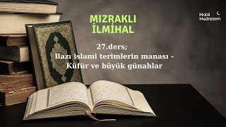 İlmihal dersleri 27ders dinimi öğreniyorum Mızraklı İlmihal [upl. by Ahsino289]