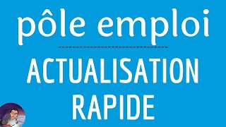 ACTUALISATION POLE EMPLOI comment la faire rapidement avec lapplication mon espace personnel [upl. by Ayerim222]