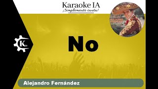 Alejandro Fernández  No  Karaoke [upl. by Witkin345]