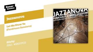 Jazzanova  Let Me Show Ya Funkhaus Sessions [upl. by Geiss]