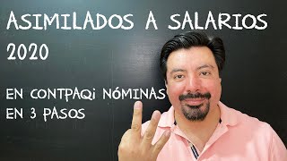 Asimilados a Salarios 2020 en CONTPAQi® Nóminas en 3 Pasos [upl. by Ahsirkal]