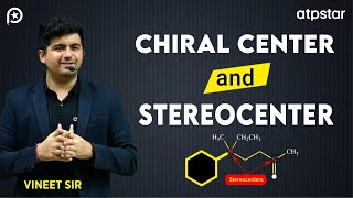 Chiral center and stereocenter  Organic chemistry  IIT JEE amp NEET  Vineet Khatri Sir  ATP STAR [upl. by Natelson]