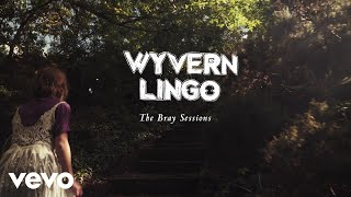 Wyvern Lingo  Tell Him Bray Acoustic Session [upl. by Neyr]