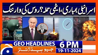 Israel Palestine Conflict  Latest Updates  Geo News 6 PM Headlines 19 Nov 2024 [upl. by Bronson898]