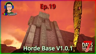 Building the Desert Horde Base amp Horde Night  7 Days to Die Update 10 Lets Play Ep19 [upl. by Darin]