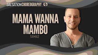 Mama Wanna Mambo  Salsation® Choreography by SMT Tamas Marx [upl. by Sabah]