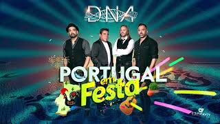 DNA  Portugal Em Festa Audio Oficial [upl. by Angelis]