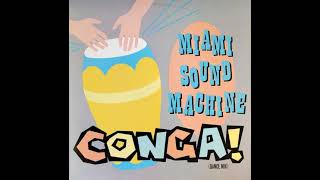 Miami Sound Machine Conga [upl. by Pontus359]