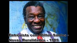 Entrevista com Milton Santos  Novas Ruralidades  1989 [upl. by Crofton106]