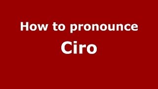 How to pronounce Ciro ItalianItaly  PronounceNamescom [upl. by Jeremias]