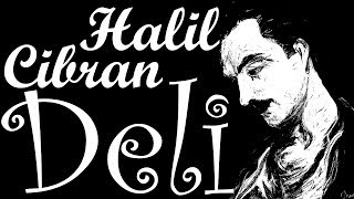 quotDELİquot Halil CİBRAN sesli kitap tek parça Akın ALTAN [upl. by Earej]