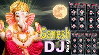 Ganpati DJ Remix Song 2021  Ganesh Chaturti Special Dj Song 2021  Ganesh Songs  Ganapathi Songs [upl. by Gish]