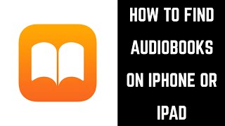 How to Find Audiobooks on iPhone or iPad [upl. by Aeiram850]