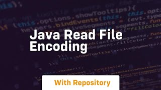 java read file encoding [upl. by Halvaard99]