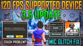 More 120 Fps Supported Device  Official 2MB Patch Update  Mic Glitch Issue Fix in Bgmi 35 update [upl. by Atiuqam642]