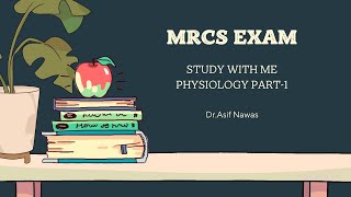 MRCS PART A Physiology1 Study with me [upl. by Jala]