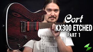 Cort KX300 Etched  Detailed Review Part 1 [upl. by Mowbray]